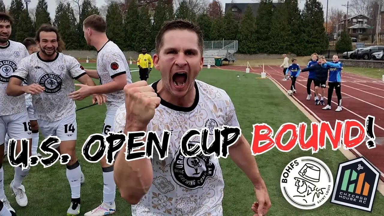 BOHFS St. Louis STUNS Chicago House AC To Advance To U.S. Open Cup!