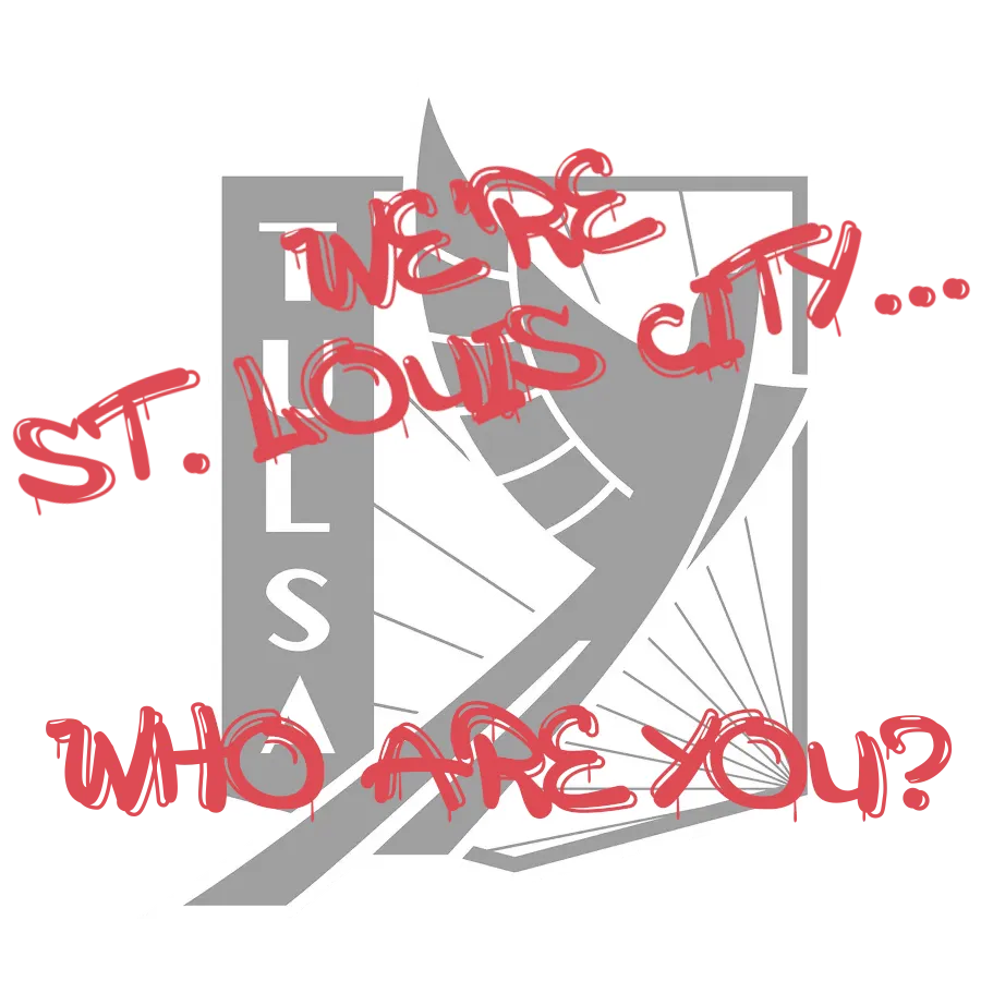 We're St. Louis CITY... Who Are You?