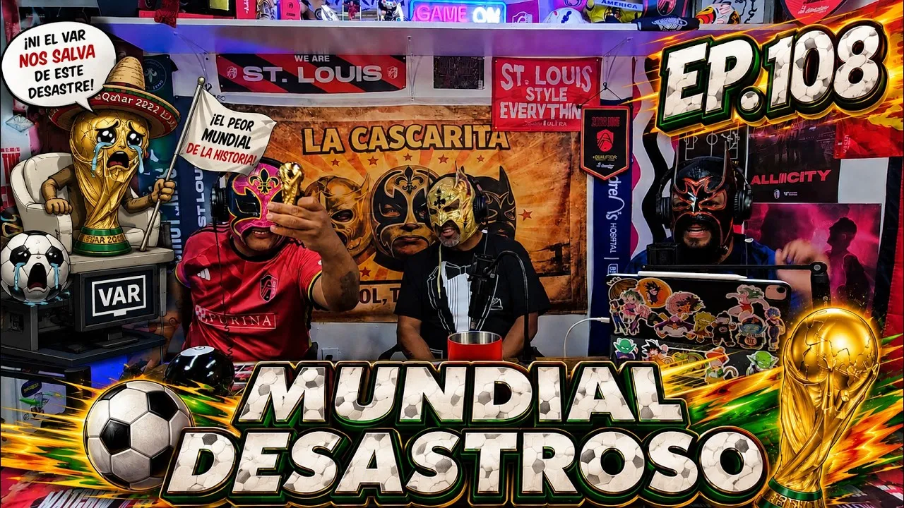 La Cascarita Podcast EP.108- Mundial Desastroso- se viene el peor mundial de la historia?