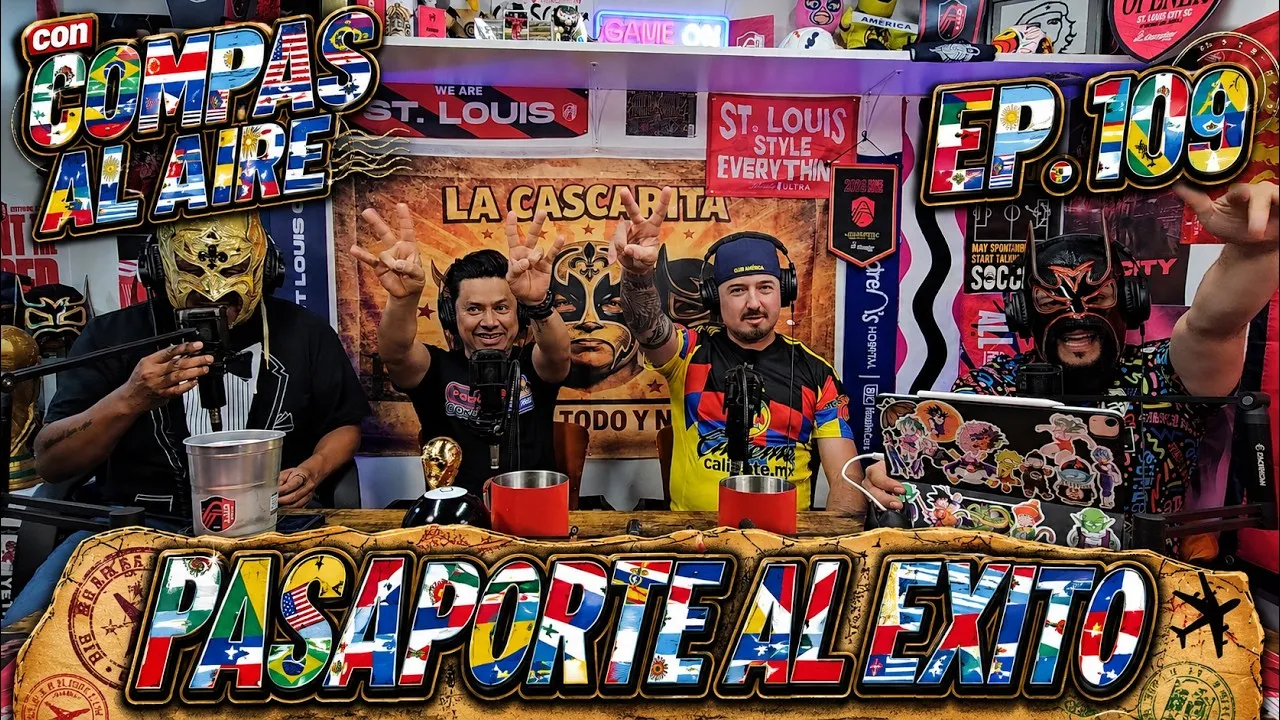 La Cascarita Podcast EP.109--Pasaporte Al Exito con Compas Al Aire