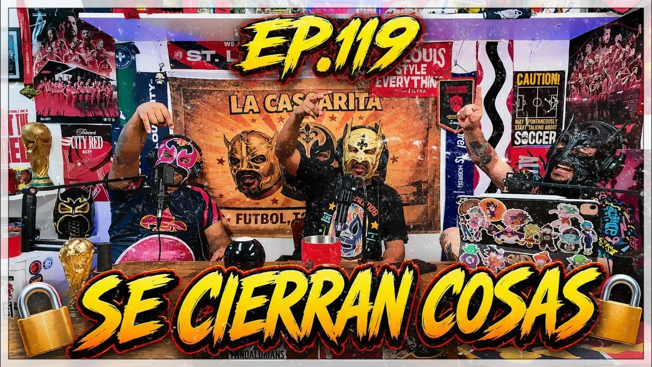 La Cascarita Podcast EP.119 Se Cierran Cosas