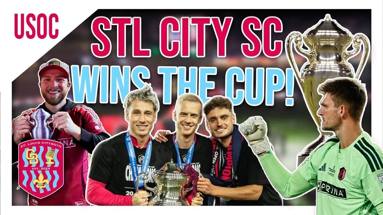 STL CITYSC Win the US Open Cup | CITYBOYS Podcast