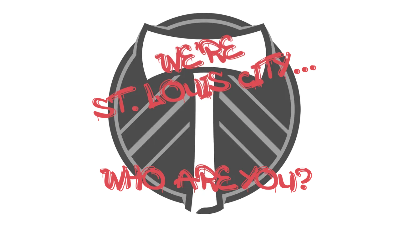 We're St. Louis CITY... Who Are You?