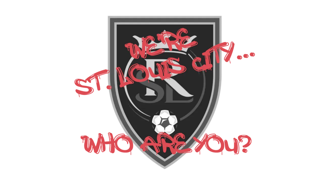 We're St. Louis CITY... Who Are You?